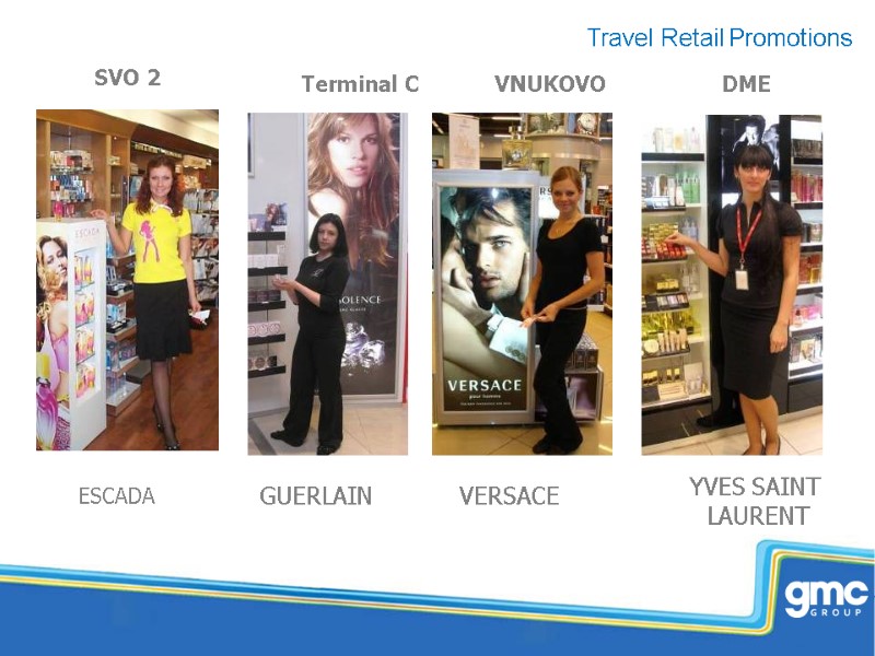 ESCADA GUERLAIN YVES SAINT  LAURENT VERSACE Travel Retail Promotions SVO 2 Terminal C
